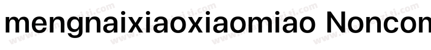 mengnaixiaoxiaomiao Noncommercial字体转换